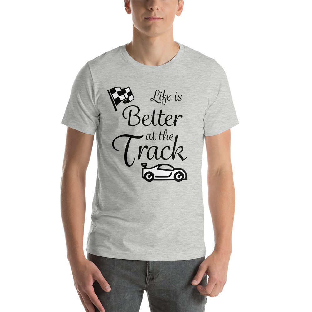 T-Shirt: Life is better at the track - Image 5
