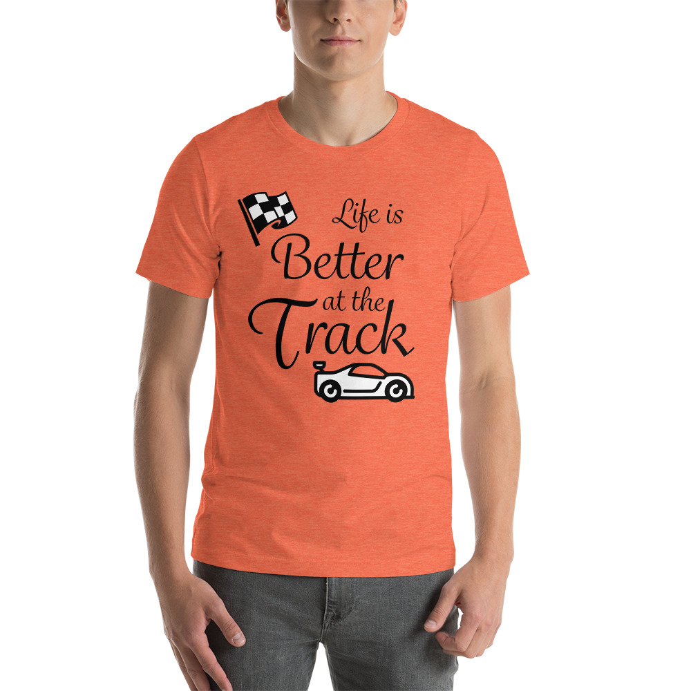 T-Shirt: Life is better at the track - Image 3